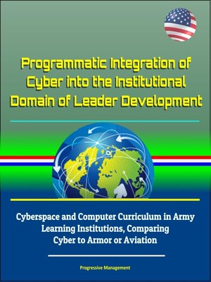 cover image of Programmatic Integration of Cyber into the Institutional Domain of Leader Development